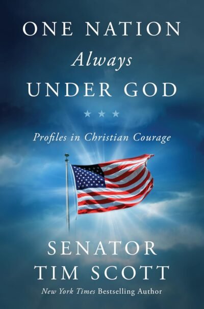 One Nation Always Under God: Profiles in Christian Courage
