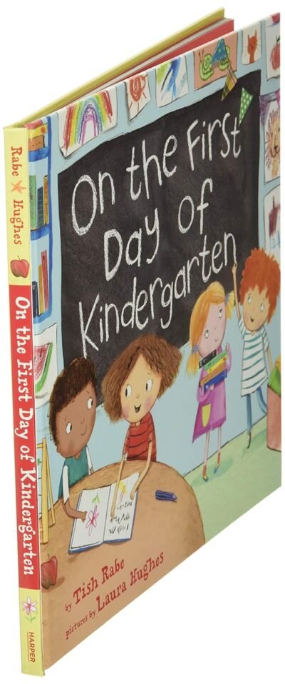On the First Day of Kindergarten: A Rhyming Read-Aloud for Classroom Readiness and Back-to-School Fun
