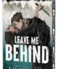Leave Me Behind (Deluxe Edition)