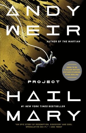 Project Hail Mary: A Novel