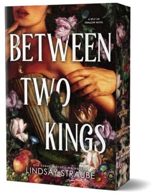 Between Two Kings (Deluxe Edition): A Split or Swallow Novel (Split or Swallow, 2)